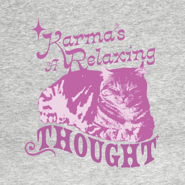 Karma is a Relaxing thought by cocokitty9